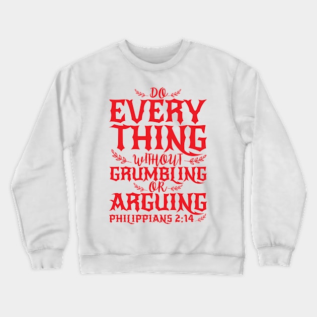 Philippians 2:14 Crewneck Sweatshirt by Plushism